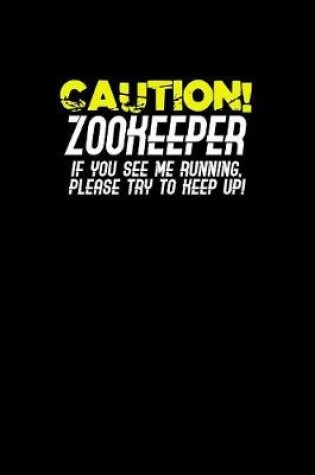 Cover of Caution Zookeeper