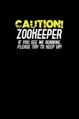 Book cover for Caution Zookeeper