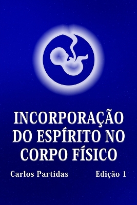 Book cover for Incorporação Do Espírito No Corpo Físico