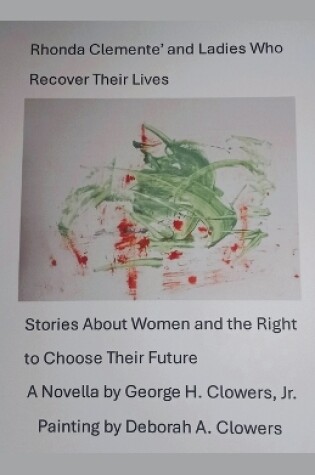 Cover of Rhonda Clemente' and Ladies Who Recover Their Lives