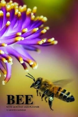 Cover of Bee Note Monthly 2020 Planner 12 Month Calendar