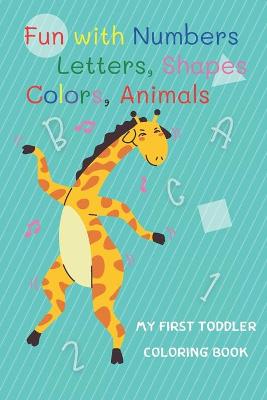 Book cover for My First Toddler Coloring Book