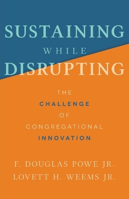 Book cover for Sustaining While Disrupting