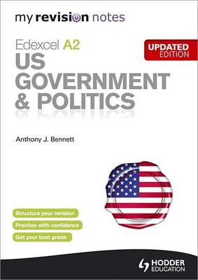 Book cover for My Revision Notes: Edexcel A2 US Government & Politics Updated Edition