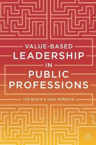 Cover of Value-based Leadership in Public Professions