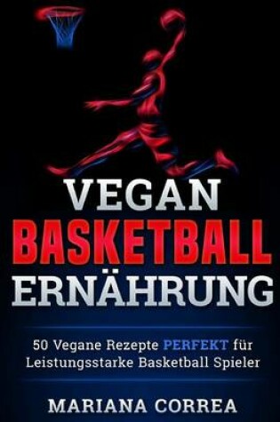 Cover of Vegane BASKETBALL ERNAHRUNG