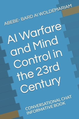 Book cover for AI Warfare and Mind Control in the 23rd Century