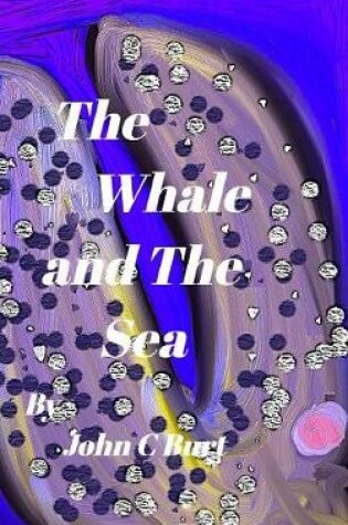 Cover of The Whale and The Sea