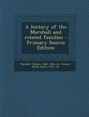 Book cover for A History of the Marshall and Related Families