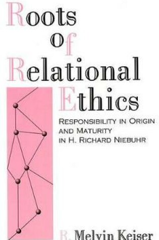 Cover of Roots of Relational Ethics