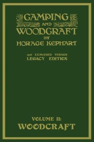 Cover of Camping And Woodcraft Volume 2 - The Expanded 1916 Version (Legacy Edition)