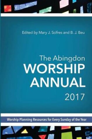 Cover of Abingdon Worship Annual 2017, The