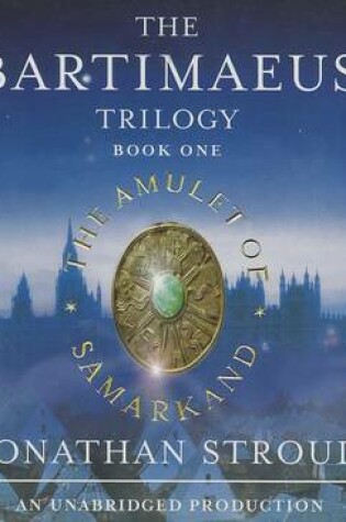 Cover of The Bartimaeus Trilogy, Book One: The Amulet of Samarkand