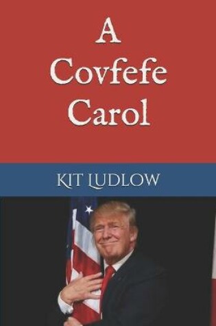 Cover of A Covfefe Carol