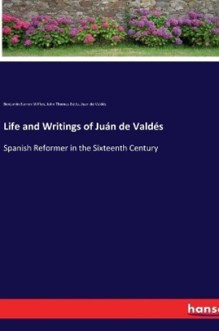 Cover of Life and Writings of Juán de Valdés