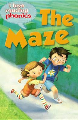 Book cover for I Love Reading Phonics Level 4: The Maze