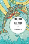 Book cover for Doodle Dieren Kleurboek voor Volwassenen 3