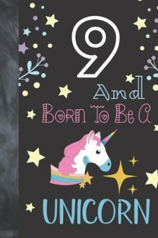 Cover of 9 And Born To Be A Unicorn