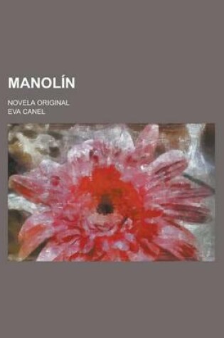 Cover of Manolin; Novela Original