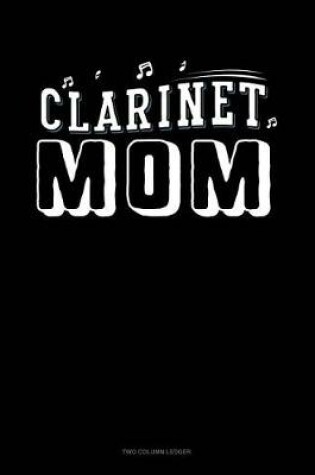 Cover of Clarinet Mom