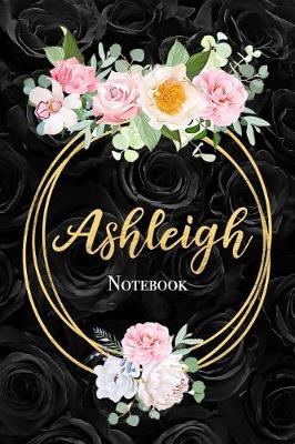 Book cover for Ashleigh Notebook