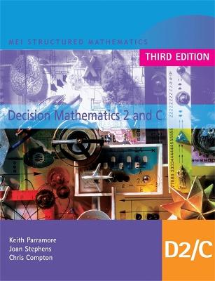 Cover of MEI Decision Mathematics 2 and C Third Edition