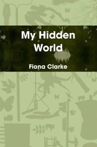 Cover of My Hidden World