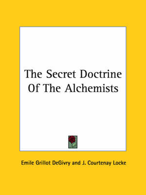 Book cover for The Secret Doctrine of the Alchemists