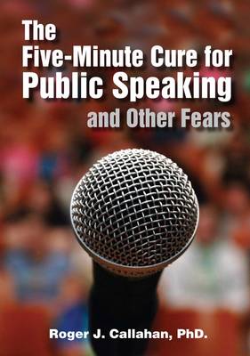 Book cover for The Five-minute Cure for Public Speaking and Other Fears