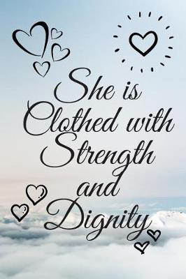 Book cover for She is Clothed with Strength and Dignity