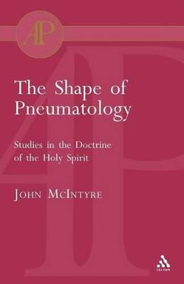 Book cover for The Shape of Pneumatology