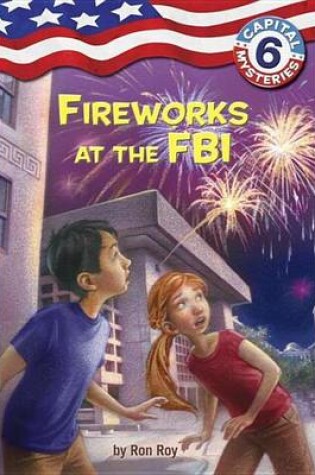 Cover of Capital Mysteries #6: Fireworks at the FBI