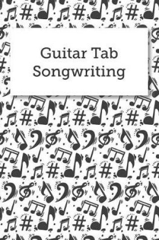 Cover of Guitar Tab Songwriting