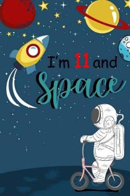 Book cover for I'm 11 And Space