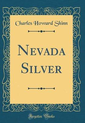 Book cover for Nevada Silver (Classic Reprint)