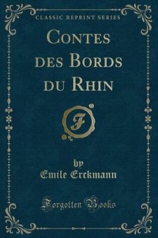 Cover of Contes Des Bords Du Rhin (Classic Reprint)