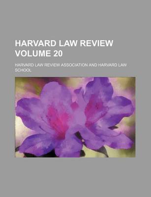 Book cover for Harvard Law Review Volume 20