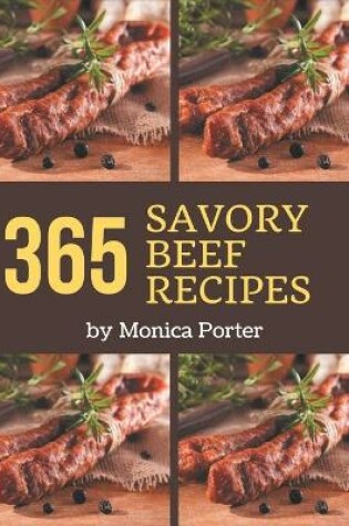 Cover of 365 Savory Beef Recipes