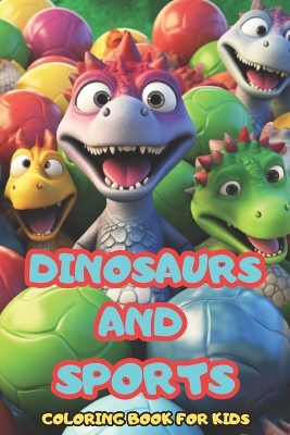 Cover of Dinosaurs and Sports