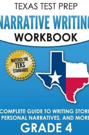 Cover of TEXAS TEST PREP Narrative Writing Workbook Grade 4