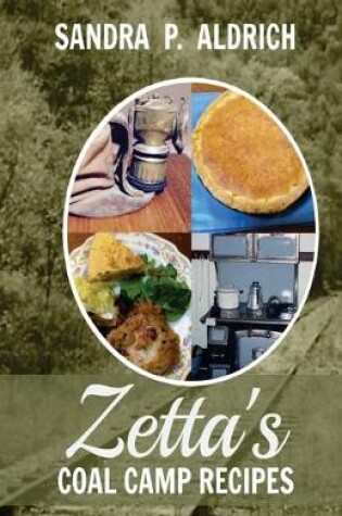 Cover of Zetta's Coal Camp Recipes