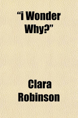 Book cover for 'I Wonder Why?'