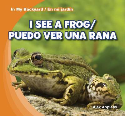 Cover of I See a Frog / Puedo Ver Una Rana