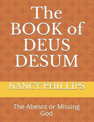 Book cover for The BOOK of DEUS DESUM