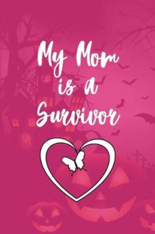 Cover of My Mom is a Survivor