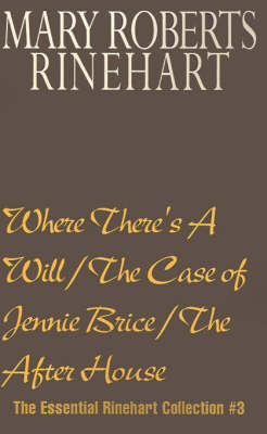 Book cover for Where There's a Will/The Case of Jennie Brice/The After House