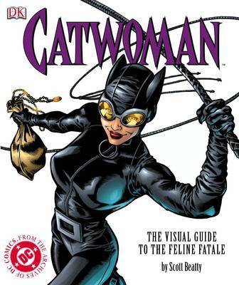 Book cover for Catwoman The Visual Guide to the Feline Fatale