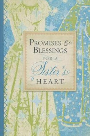 Cover of Promises and Blessings for a Sisters Heart