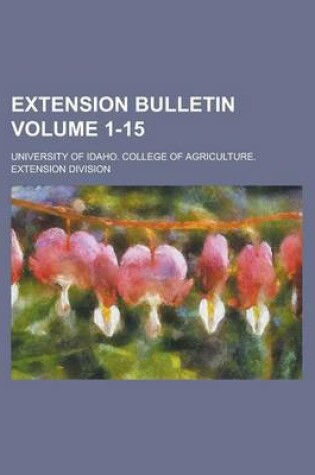 Cover of Extension Bulletin Volume 1-15