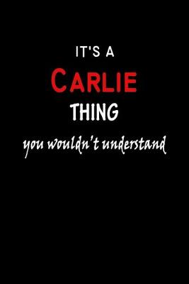 Book cover for It's a Carlie Thing You Wouldn't Understandl